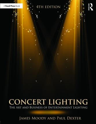 Concert Lighting book by Paul Dexter & James Moody